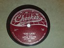 LITTLE WALTER TOO LATE I HATE TO SEE YOU GO 78 RPM MINT