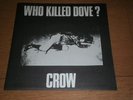 CROW Who Killed Dove ? 7