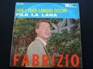 FABRIZIO DE ANDRE' - Per i tuoi larghi occhi / Fila la lana - Orig. I1965 - 7