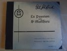 Bach-La Passion selon St. Matthieu-Bruno Kittel-18x 78rpm-French Press. complete