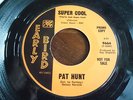   PAT HUNT  SUPER COOL   EARLY BIRD   RARE PROMO COPY 