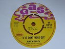 Pat Kelley - If It Don't Work Out 1969 UK 45 GAS