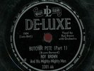 ROY BROWN AND HIS MIGHTY-MIGHTY MEN. BUTCHER PETE PT. 1/PT. 2. wild stuff.78RPM