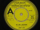 JERRY JAYE. MY GIRL JOSEPHINE. LONDON HLU 10128 (VERY, VERY RARE DEMO).