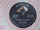 RCA Victor No 20-6800 Elvis Presley 78 R.P.M. Playing For Keeps Excellent Cond.