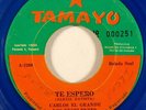 Latin 45 CARLOS EL GRANDE & LOS EXCELENTES Te Espero on Tamayo panama blue wax