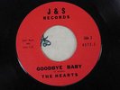 Hearts vinyl 45 rpm There is no love Goodbye baby J&S records 4571-j 4572-j soul
