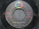 IRMA THOMAS 45 Hittin On Nothing MINIT r&b northern soul