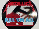METALLICA   Kill Em All   1983 (UK)   PICTURE DISC   MFN7P   CLIFF BURTON