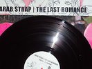 Arab Strap LP The Last Romance Vinyl 2005 Unwinding Hours Nick Cave Mazzy Star