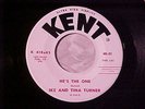 IKE AND TINA TURNER He's The One RAW MOD R&B SOUL 45 RARE DJ PROMO on KENT Hear
