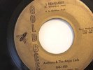NORTHERN 45-ANTHONY & AQUA LADS-I REMEMBER /THE HEART THAT'S TRUE on GOLD BEE-NM