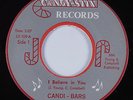 Northern Soul/Sweet Soul 45 CANDI-BARS I Believe In You CANDY-STIX HEAR NM