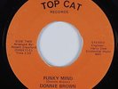 Funk 45 DONNIE BROWN Funky Mind TOP CAT HEAR