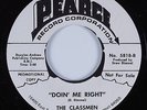 Northern Soul 45 CLASSMEN Doin Me Right PEARCE HEAR NM