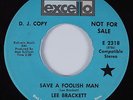 Northern Soul/Funk 45 LEE BRACKETT Save A Foolish Man EXCELLO HEAR