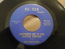 THE CHANCELLORS - EVERYBODYS GOT TO LOSE - RARE ORIGINAL NORTHERN SOUL 45 EL CID