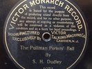 78rpm 1902 pre-dog Victor Monarch Record 1073 PULLMAN PORTERS BALL, S.H. Dudley