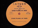 SUN RA-Other Planes of There-Saturn Records KH 98766 MONO LP John Gilmore