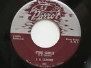 J.B. LENORE Fine Girls / I Lost My Baby 45 PARROT 821 45 BLUES