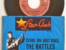 THE RATTLES „COME ON AND SING / CANDY TO ME“ STAR-CLUB 148 536 STF