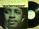 GEORGE BRAITH Extension ORIG BLUE NOTE JAZZ LP MONO NM-