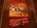 RARE METALLICA European Tour '90 LP   FREE P&P WORLDWIDE  THRASH METAL