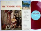 Various - My Waikiki Girl LP - 49th State Hawaii Record Co. -