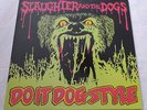 Slaughter and the Dogs - Do it dog style    UK VINYL LP WHITE LABELS