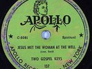 Hear Black Gospel 78 rpm TWO GOSPEL KEYS Jesus Met The Woman At The..APOLLO 137