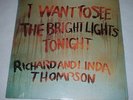 1974 Richard  Linda Thompson ?LP I Want To See The Bright Lights Tonight  ISLAND
