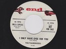 FLAMINGOS I Only Have Eyes For You 45 End Promo 1959 b/w Goodnight Sweatheart