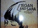 TEGAN AND SARA WALKING WITH A GHOST 7