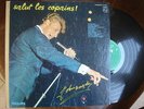 JOHNNY HALLYDAY-SALUT LES COPAINS/ ORIGINAL PHILIPS BIEM 77.374L  VG++/ EX