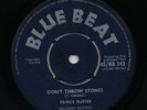 DONT THROW STONES / PRINCE OF PEACE Prince Buster (Heavyweight DJ/Ska Missile) ?