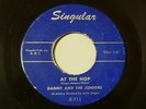 DANNY AND THE JUNIORS - At The Hop/Sometimes - Singular