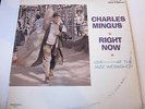 Charles Mingus - Right Now  -Live At The Jazz Workshop ( Mono)  LP