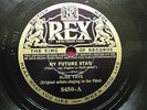 FILM STAR ALICE FAYE 'MY FUTURE STAR' REX 8450, 1934