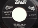 BOB FRYFOGLE six feet under / i dont want it 45 rare rockabilly bopper LISTEN