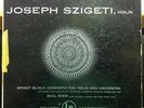 JOSEPH SZIGETI bloch concerto for violin LP VG+ ML 4679 CBS Mono ED1 50s USA 1st