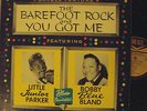 LITTLE JUNIOR PARKER/BOBBY BLAND LP '58 DUKE THE BAREFOOT ROCK STRONG VG++ VINYL