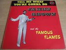 JAMES BROWN   TELL ME WHAT YOU'RE GONNA DO ** 1964 UK 1st EMBER LP
