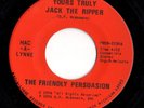 Halloween Psych 45 FRIENDLY PERSUASION Yours Truly Jack The Ripper/Apathy HEAR