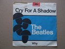 Beatles  Cry for a shadow/Why   Polydor 52275