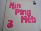 Kin Ping Meh - 3 - Original LP