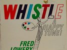 FRED LOWERY whistle a happy tune LP VG+ DL 78995 Vinyl  Record