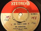 MR. FOUNDATION SEE THEM A COME  KEN PARKER HAVE A GOOD TIME STUDIO ONE RARE