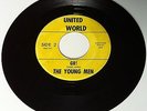 THE YOUNG MEN 45 Too Many Times / Go UNITED WORLD 6947 ARIZONA 1967 GARAGE ROCK