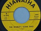 BOB LEERS 45 The World's Gone Mad HIAWATHA  Rare Rockabilly 1959  VG Honky Tonk