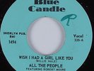 Crossover Soul 45 ALL THE PEOPLE Wish I Had A Girl Like You BLUE CANDLE HEAR